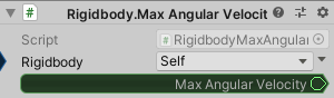 Rigidbody.MaxAngularVelocity